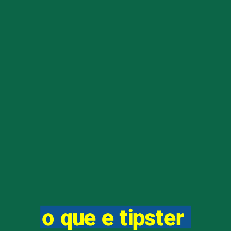 o que e tipster